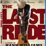 Giveaway: Celebrate The Songs of Hank Williams with THE LAST RIDE on Blu-ray June 4