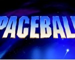 SPACEBALLS 25th Anniversary Edition Blu-ray Flies Onto Shelves August 7th