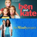 FOX Gives Full-Season Orders to BEN AND KATE and THE MINDY PROJECT
