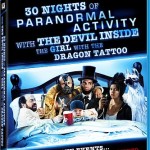 30 NIGHTS OF PARANORMAL ACTIVITY WITH THE DEVIL INSIDE THE GIRL WITH THE DRAGON TATTOO on Blu-Ray & DVD January 15