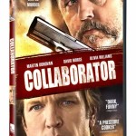 Win a Copy of COLLABORATOR, Now on DVD from Entertainment One – CLOSED