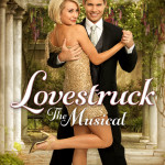 Sing and Dance Along with ABC Family’s LOVESTRUCK: THE MUSICAL
