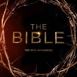 Blu-Ray Review: THE BIBLE: THE EPIC MINISERIES
