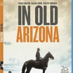 1928 Western Classic IN OLD ARIZONA Rides Onto Blu-ray June 4