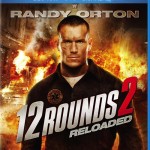 Blu-ray Review: 12 ROUNDS 2: RELOADED