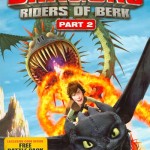 DVD Review: DREAMWORKS DRAGONS: RIDERS OF BERK Part 2