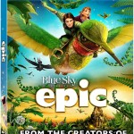 Discover the World’s Greatest Heroes in EPIC, on Blu-ray 3D, Blu-ray and DVD August 20