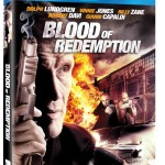 Action-Packed Crime Thriller BLOOD OF REDEMPTION Explodes onto Blu-ray & DVD September 24