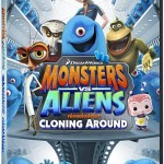 MONSTERS VS ALIENS: CLONING AROUND Lands on DVD October 15