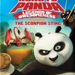 DVD Review: KUNG FU PANDA: LEGENDS OF AWESOMENESS — THE SCORPION STING
