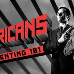 THE AMERICANS “Parenting 101” PSA Video
