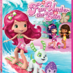 Win STRAWBERRY SHORTCAKE: FUN UNDER THE SUN on DVD – CLOSED