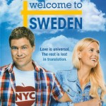 DVD Review: WELCOME TO SWEDEN – The Complete First Season