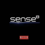 Trailer for New Series SENSE8, Airing June 5 on Netflix
