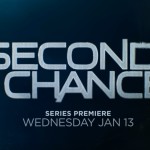Watch The Pilot of SECOND CHANCE Early Online