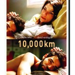 10,000 KM Now Available on Digital HD, on DVD March 8