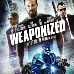 Blu-ray Review: WEAPONIZED