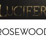 FOX Orders Second Seasons of New Dramas LUCIFER and ROSEWOOD