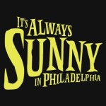 IT’S ALWAYS SUNNY IN PHILADELPHIA Renewed For Seasons 13 & 14