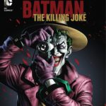 BATMAN: THE KILLING JOKE Arrives on Blu-ray & DVD August 2
