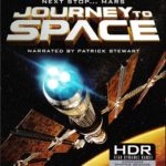 4K UHD/3D Blu-ray Review: Journey To Space