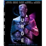 Pierce Brosnan Stars In URGE, Arriving On Blu-ray & DVD 9/6