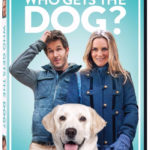 Romantic Comedy WHO GETS THE DOG? Arrives on DVD + Digital HD 9/27