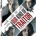 Spy Thriller OUR KIND OF TRAITOR Arrives on Blu-ray & DVD October 18