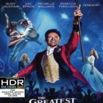 THE GREATEST SHOWMAN Arrives on Digital March 20, and on 4K Ultra HD, Blu-ray & DVD April 10