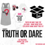 Giveaway: Win a BLUMHOUSE’S TRUTH OR DARE Game Night Prize Pack — CLOSED