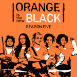 ORANGE IS THE NEW BLACK Season 5 Arrives on Blu-ray & DVD June 12