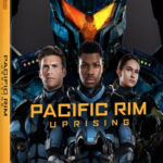 PACIFIC RIM UPRISING Arrives on Digital June 5, and on 4K Ultra HD, 3D Blu-ray, Blu-ray & DVD June 19