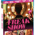FREAK SHOW Comes to Blu-ray & DVD June 5 from Shout! Factory and IFC Films