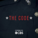 THE CODE is a drama about the military's brightest minds who take on our country's toughest legal challenges, inside the courtroom and out, in the only law office in the world where every attorney is trained as a prosecutor, a defense lawyer, an investigator -- and a Marine. THE CODE will premiere on the CBS Television Network during the 2018-19 season. Photo: CBSÃÂ©2018 CBS Broadcasting, Inc. All Rights Reserved
