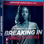 BREAKING IN – Unrated Director’s Cut Available on Digital July 24, and on Blu-ray & DVD August 7
