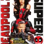 Blu-ray Review: DEADPOOL 2 Super Duper $@%!#& Cut