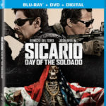SICARIO: DAY OF THE SOLDADO Arrives on Digital September 18 and on  4K Ultra HD, Blu-ray & DVD October 2