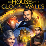 THE HOUSE WITH A CLOCK IN ITS WALLS Arrives on Digital November 27, and on 4K Ultra HD, Blu-Ray & DVD December 18