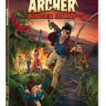 ARCHER: DANGER ISLAND (Season 9) Arrives on DVD April 2