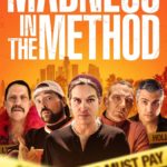 MADNESS IN THE METHOD Now Available on Digital, Arrives on Blu-ray & DVD September 24