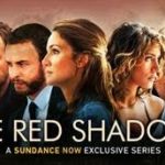 French Crime Drama THE RED SHADOWS Premieres January 23 on Sundance Now