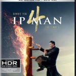 IP MAN 4: THE FINALE Arrives on Digital April 7, and on 4K Ultra HD, Blu-ray & DVD April 21