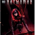 BATWOMAN: THE COMPLETE FIRST SEASON Arrives on Blu-ray & DVD August 18