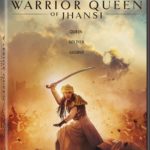 THE WARRIOR QUEEN OF JHANSI Arrives on Digital & DVD May 19