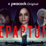 Peacock Preview: DEPARTURE