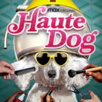 HBO Max Original HAUTE DOG Returns With All-New Episodes on Thursday, February 4