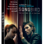 SONGBIRD Now Available on Digital, and on Blu-ray & DVD March 16