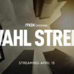 HBO Max Debuts Official Trailer for the Max Original WAHL STREET, Premiering April 15