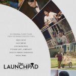 Disney+ Releases Trailers For All Six Of Disney’s LAUNCHPAD Season One Short Films
