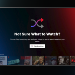For the Indecisive, Netflix Offers New “Play Something” Feature